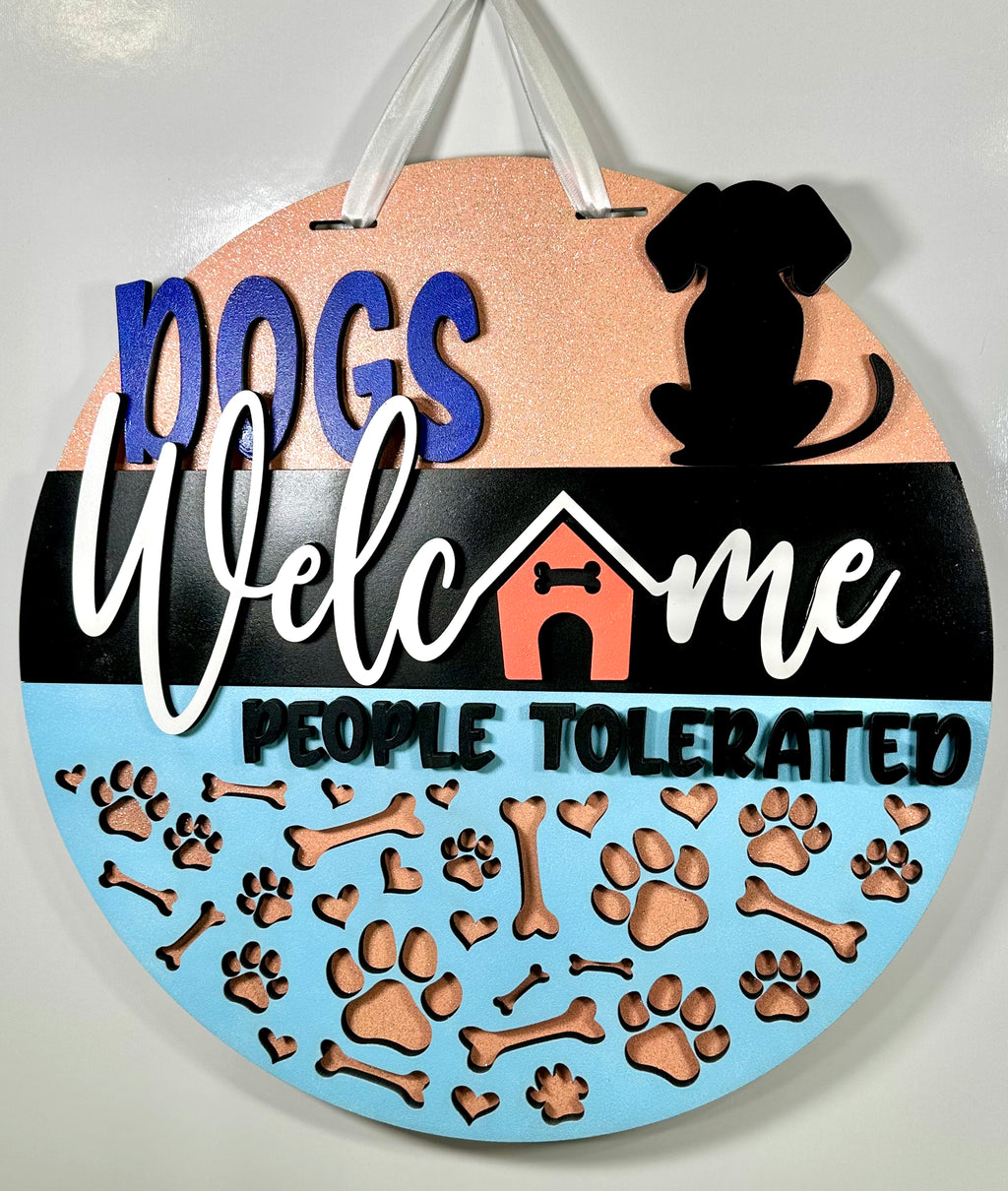 Dogs Welcome People Tolerated door hanger