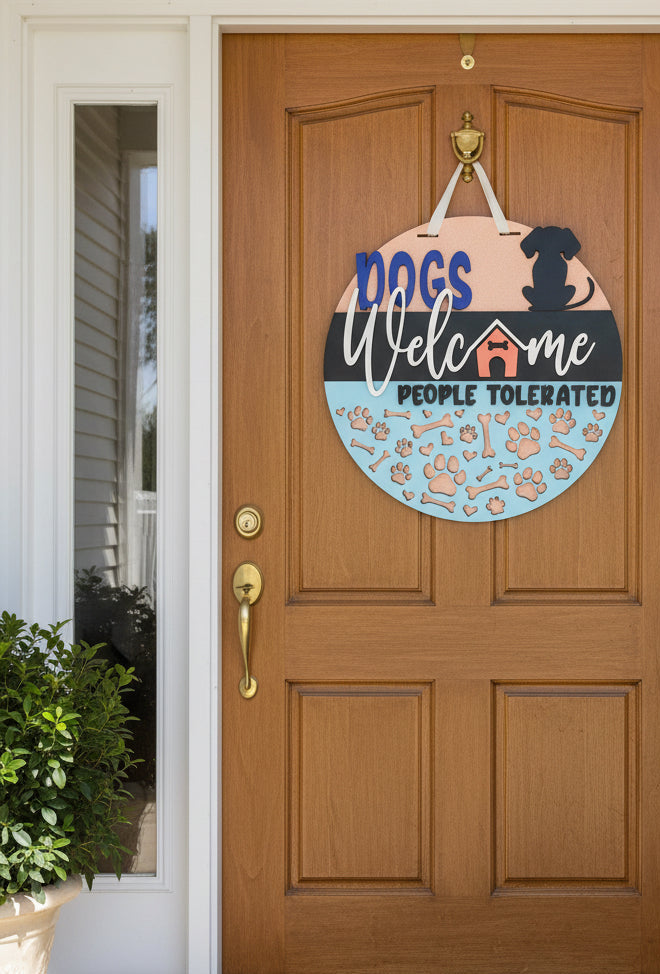 Dogs Welcome People Tolerated door hanger